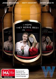 I Hope They Serve Beer In Hell