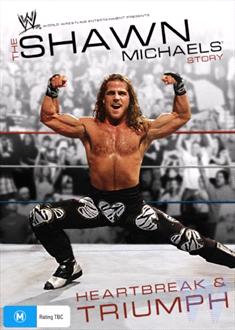 WWE - Shawn Michaels - Heartbreak And Triumph