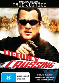 TRUE JUSTICE: DEADLY CROSSING