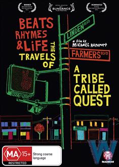 Beats, Rhymes & Life - The Travels Of A Tribe Called Quest