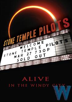Stone Temple Pilots - Alive In The Windy City