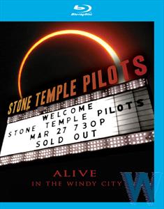Stone Temple Pilots - Alive In The Windy City